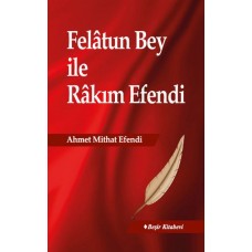 Felatun Bey İle Rakım Efendi