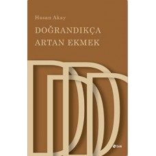 Doğrandıkça Artan Ekmek