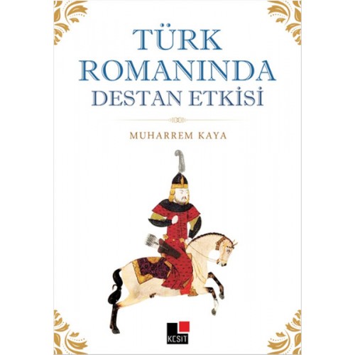 Türk Romanında Destan Etkisi