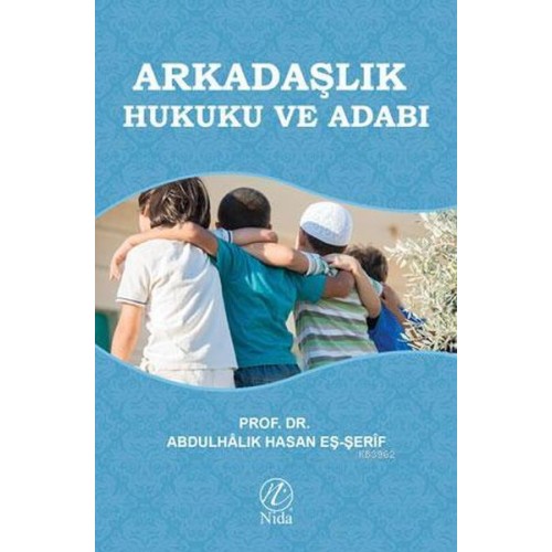 Arkadaşlık Hukuku ve Adabı