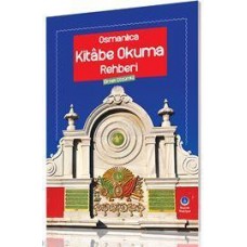 Osmanlıca Kitabe Okuma Rehberi (Örnek Çözümlü)