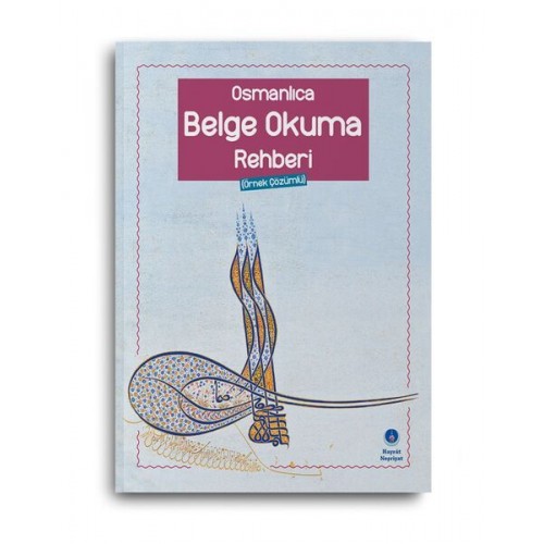 Osmanlıca Belge Okuma Rehberi