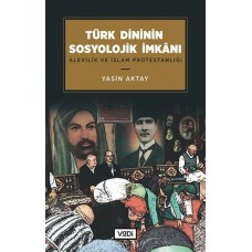 Türk Dininin Sosyolojik İmkanı