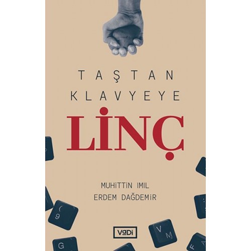 Taştan Klavyeye Linç