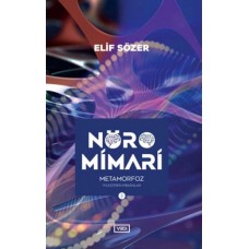 Nöromimari 3 – Beyin Sohbetleri