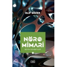 Nöromimari 2 – Beyin Sohbetleri