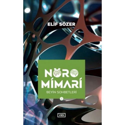 Nöromimari 2 – Beyin Sohbetleri