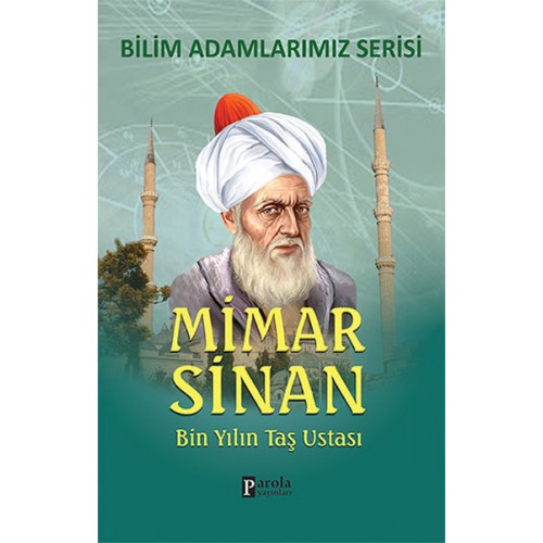 Mimar Sinan Bin Yılın Taş Ustası