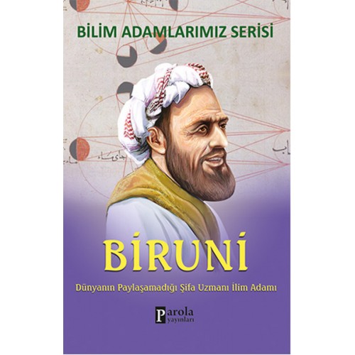 Biruni  Dünyanın Paylaşamadığı Şifa Uzmanı İlim Adamı