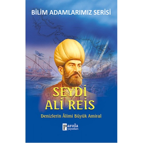 Seydi Ali Reis   Denizlerin Alimi Büyük Amiral