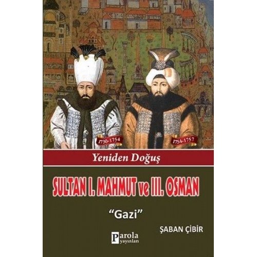 Sultan I. Mahmut ve Sultan III. Osman