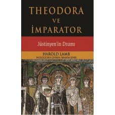 Theodora ve İmparator  Jüstinyen'in Dramı