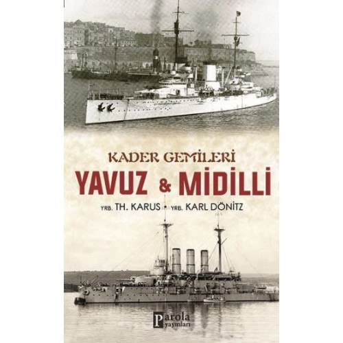 Kader Gemileri Yavuz ve Midilli