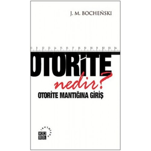 Otorite Nedir?  Otorite Mantığına Giriş