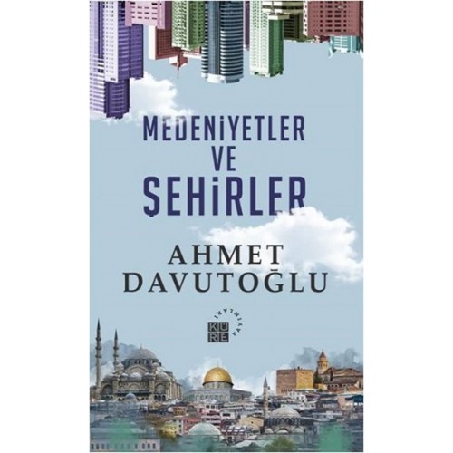 Medeniyetler ve Şehirler