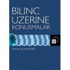 Bilinç Üzerine Konuşmalar