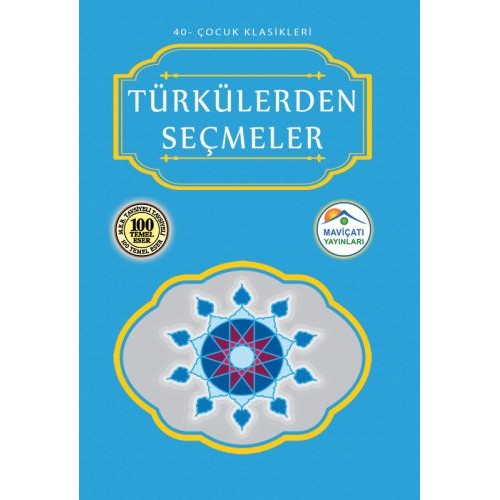 Çocuk Klasikleri 40 - Türkülerden Seçmeler