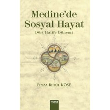 Medinede Sosyal Hayat  Dört Halife Dönemi