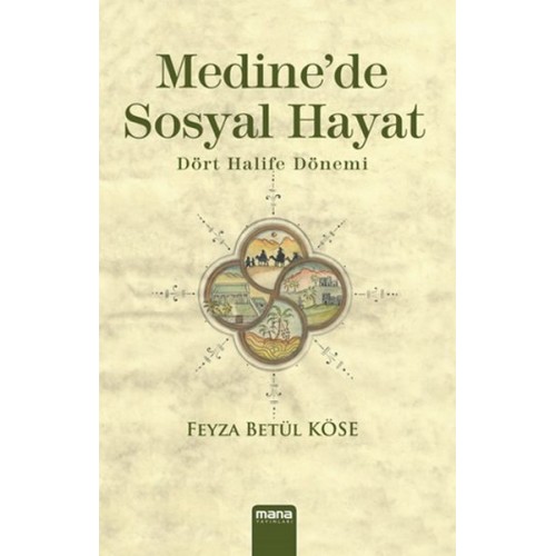 Medinede Sosyal Hayat  Dört Halife Dönemi