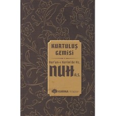 Kurtuluş Gemisi Kuran-ı Kerimde Hz. Nuh (a.s.)