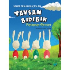 Tavşan Bıdıbık - Paylaşmayı Öğreniyor