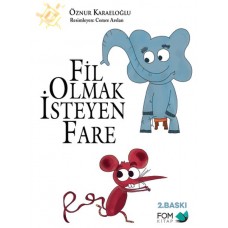 Fil Olmak İsteyen Fare