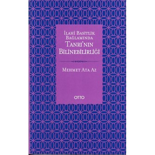 İlahi Basitlik Bağlamında Tanrı'nın Bilinebilirliği