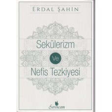 Sekülerim ve Nefis Tezkiyesi