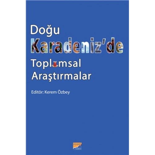 Doğu Karadeniz’de Toplumsal Araştırmalar