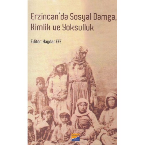 Erzincan'da Sosyal Damga, Kimlik ve Yoksulluk