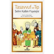 Tasavvuf ve Tıp  Selim Kalbin Fizyolojisi