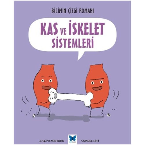 Bilimin Çizgi Romanı - Kas ve İskelet Sistemleri