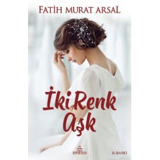 İki Renk Aşk (Ciltli)