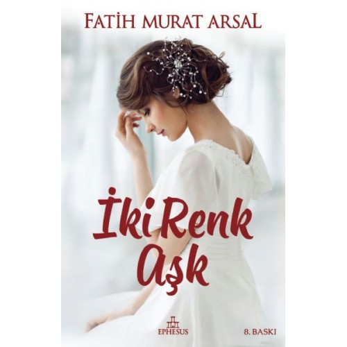 İki Renk Aşk (Ciltli)