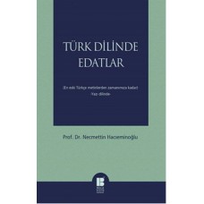 Türk Dilinde Edatlar  En Eski Türkçe Metinlerden Zamanımıza Kadar (Yazı Dilinde)