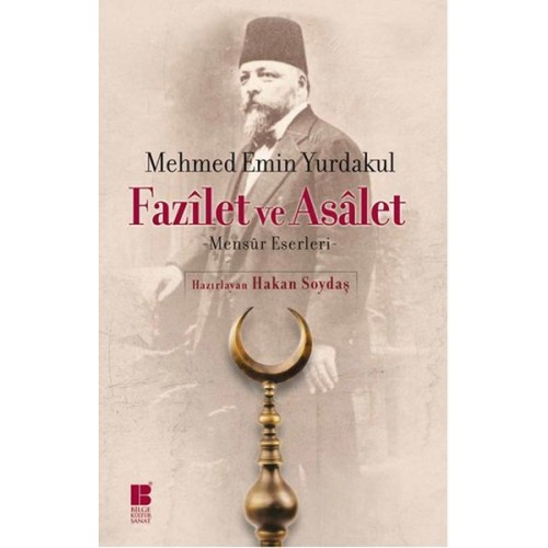 Fazilet ve Asalet  Mensur Eserleri