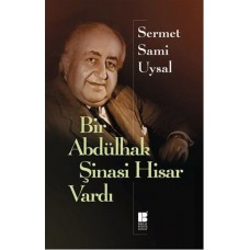 Bir Abdülhak Şinasi Hisar Vardı