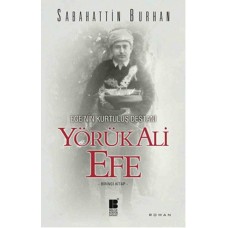 Egenin Kurtuluş Destanı - Yörük Ali Efe