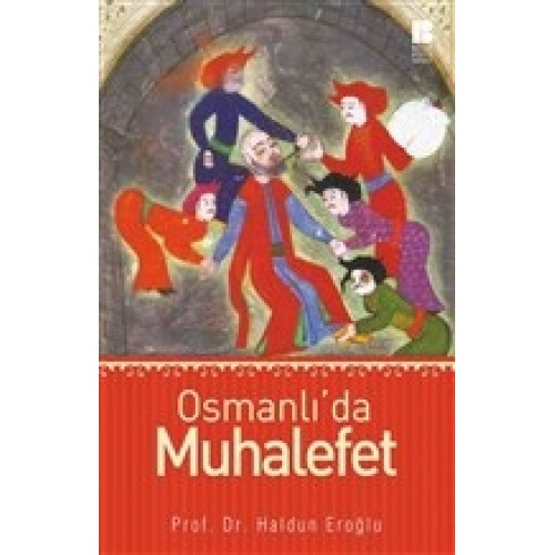 Osmanlı’da Muhalefet