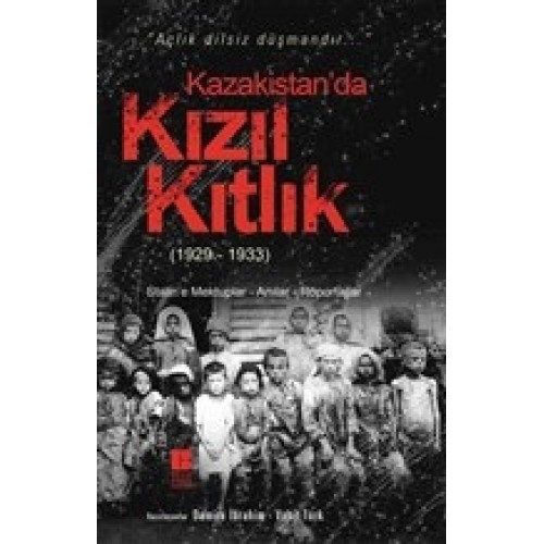 Kazakistan’da Kızıl Kıtlık (1929-1933)