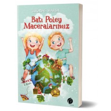 Batı Poley Maceralarımız