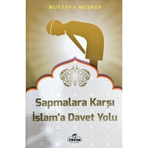 Sapmalara Karşı İslam'a Davet Yolu