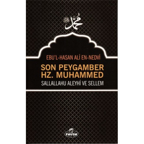 Son Peygamber Hz. Muhammed Sallahü Aleyhi ve Sellem