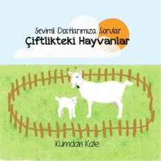 Çiftlikteki Hayvanlar - Sevimli Dostalarımıza Sorular