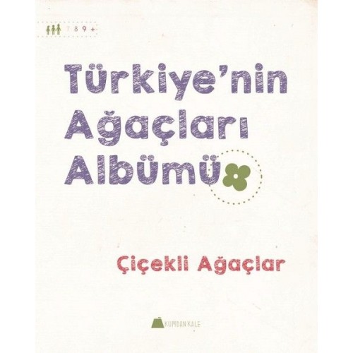 Çiçekli Ağaçlar - Türkiye'nin Ağaçları Albümü