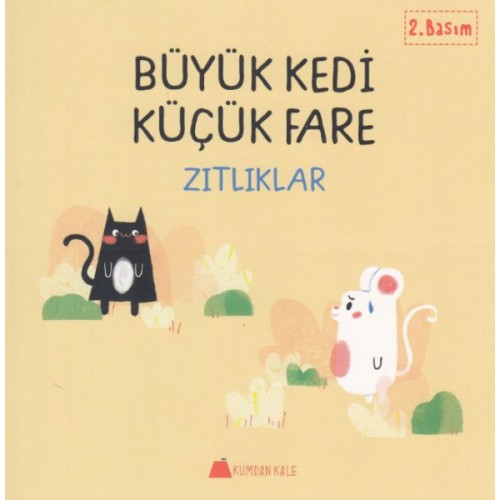 Büyük Kedi Küçük Fare - Zıtlıklar