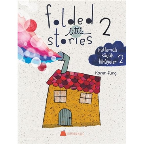 Folded Little Stories 2 - Katlamalı Küçük Hikayeler 2