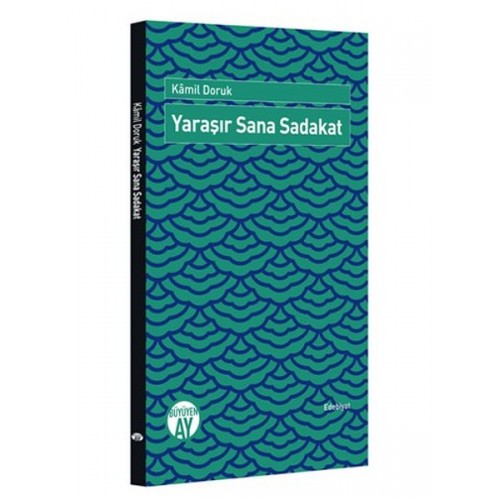 Yaraşır Sana Sadakat