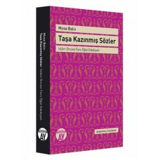 Taşa Kazınmış Sözler