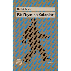 Biz Dışarıda Kalanlar